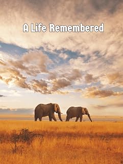 A Life Remembered: Elephant Safari Funeral Guest Book & Hardcover Memorial Keepsake Journal for Friends & Family to Sign In, Record Messages, Document ... Honor, Respect, Remembrance to Loved One