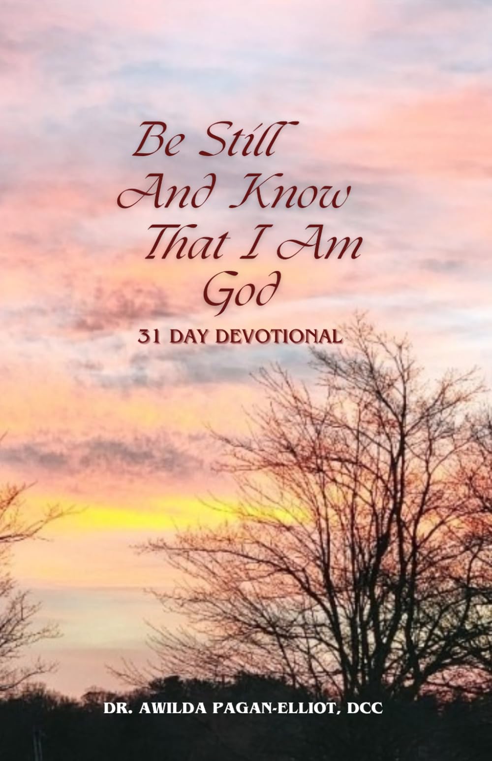 Be Still and Know That I Am God