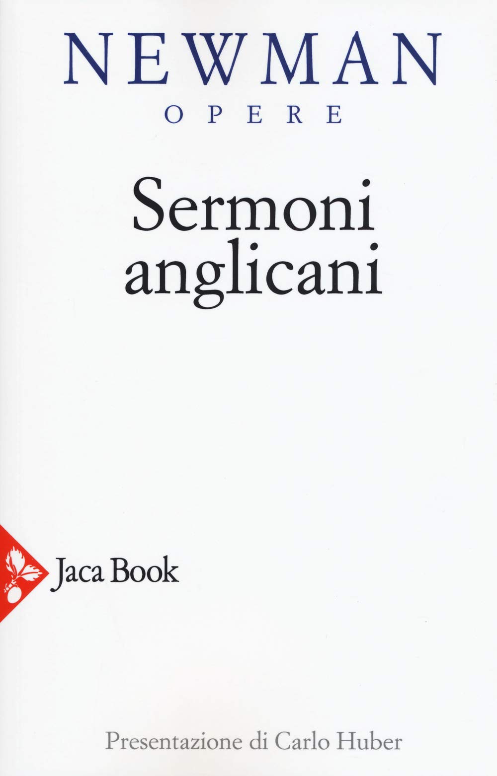 Opere Scelte. Nuova Ediz.. Sermoni Anglicani (Vol. 3) - 4