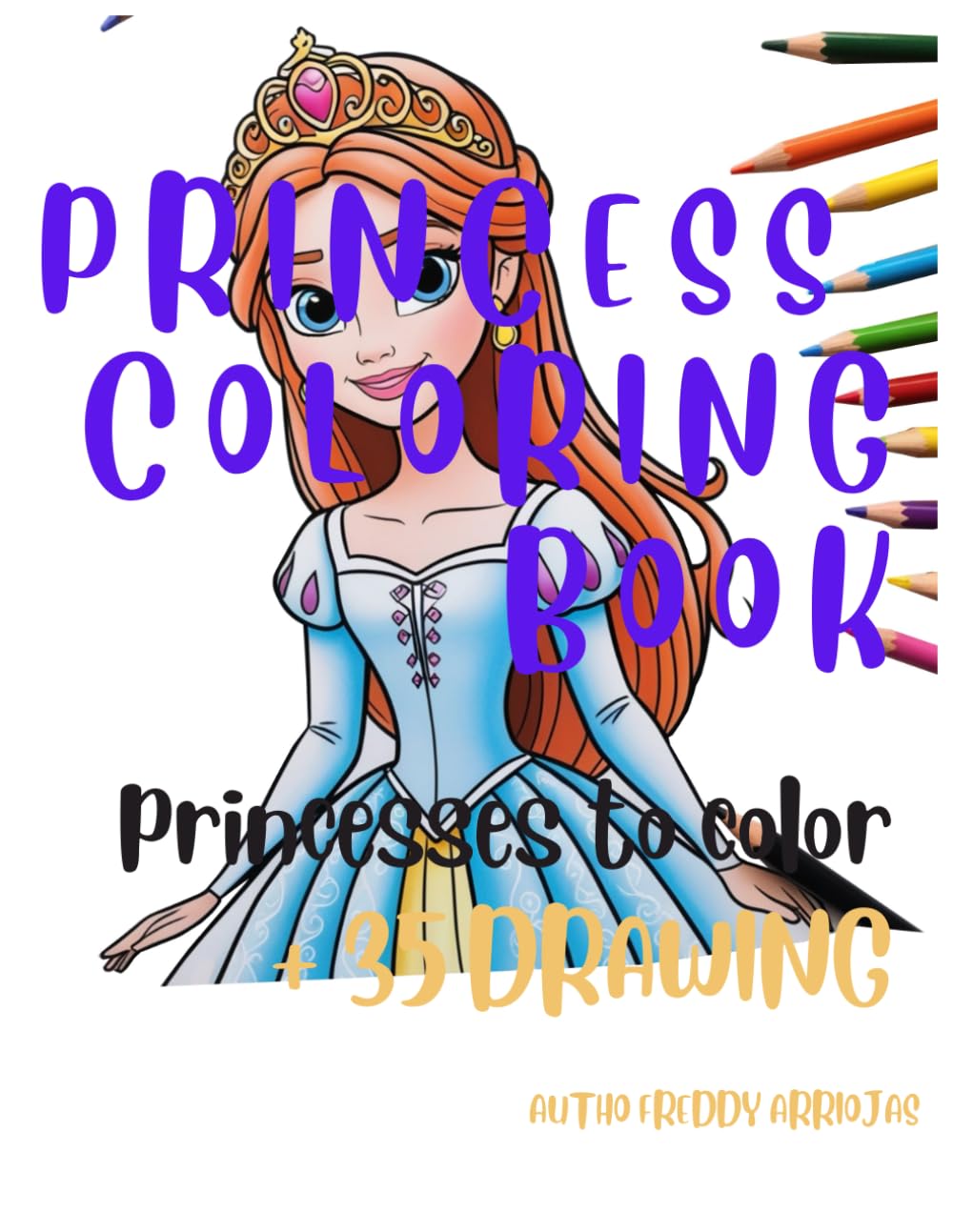 PRINCESS COLORING BOOK: PRINCESSES TO COLOR