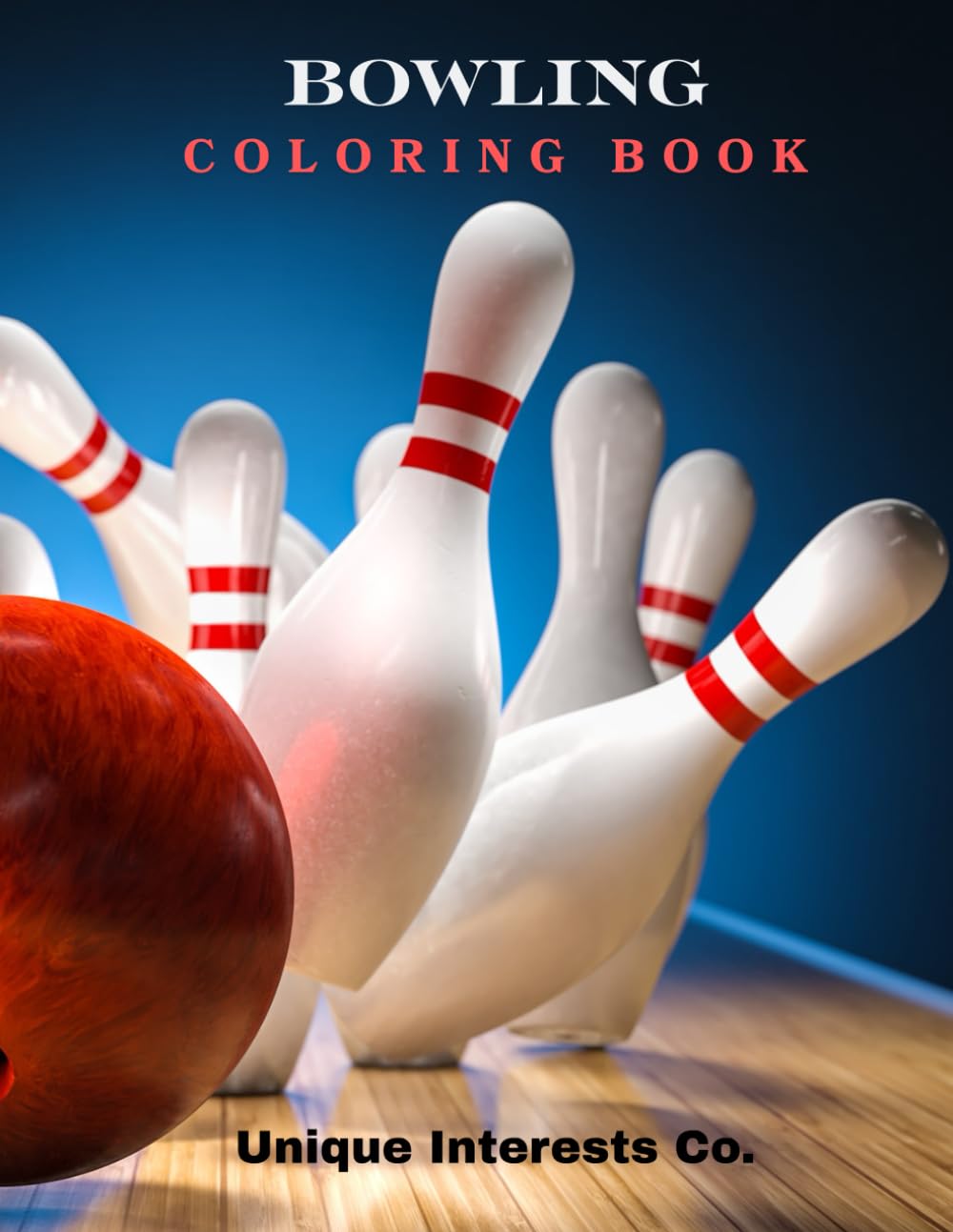 Bowling Coloring Book (Unique Interests Coloring Books)