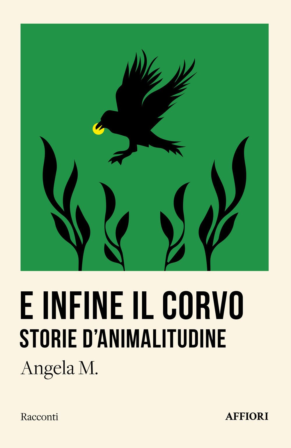 E Infine Il Corvo. Storie D’Animalitudine - 4