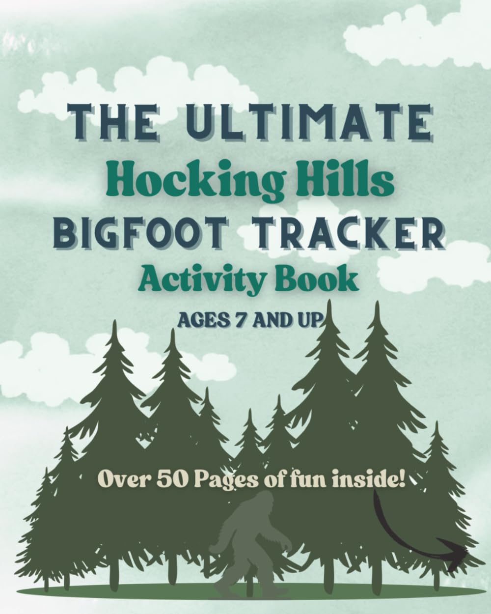 The Ultimate Hocking Hills Bigfoot Tracker Activity Book: Perfect for Ages 7 and up
