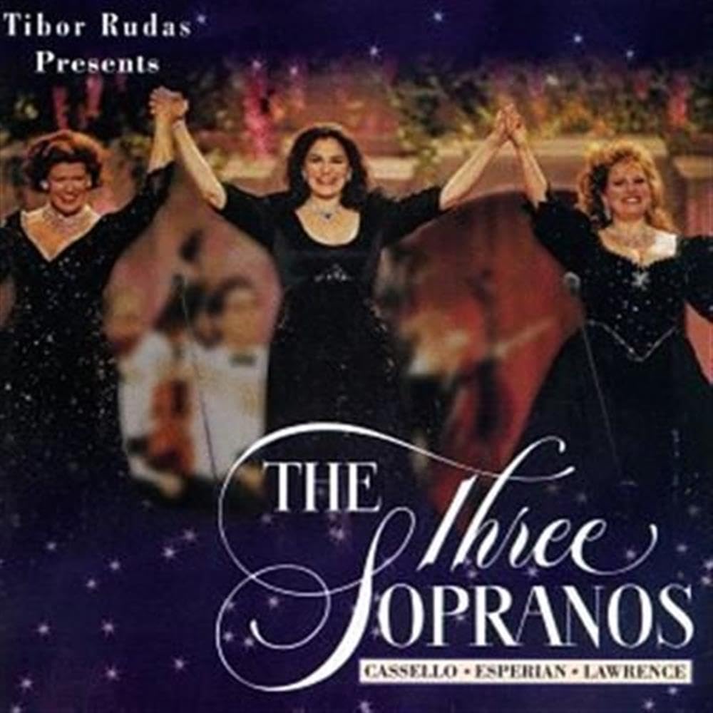 Tibor Rudas Presents the Three Sopranos [Audio CD] Three Sopranos