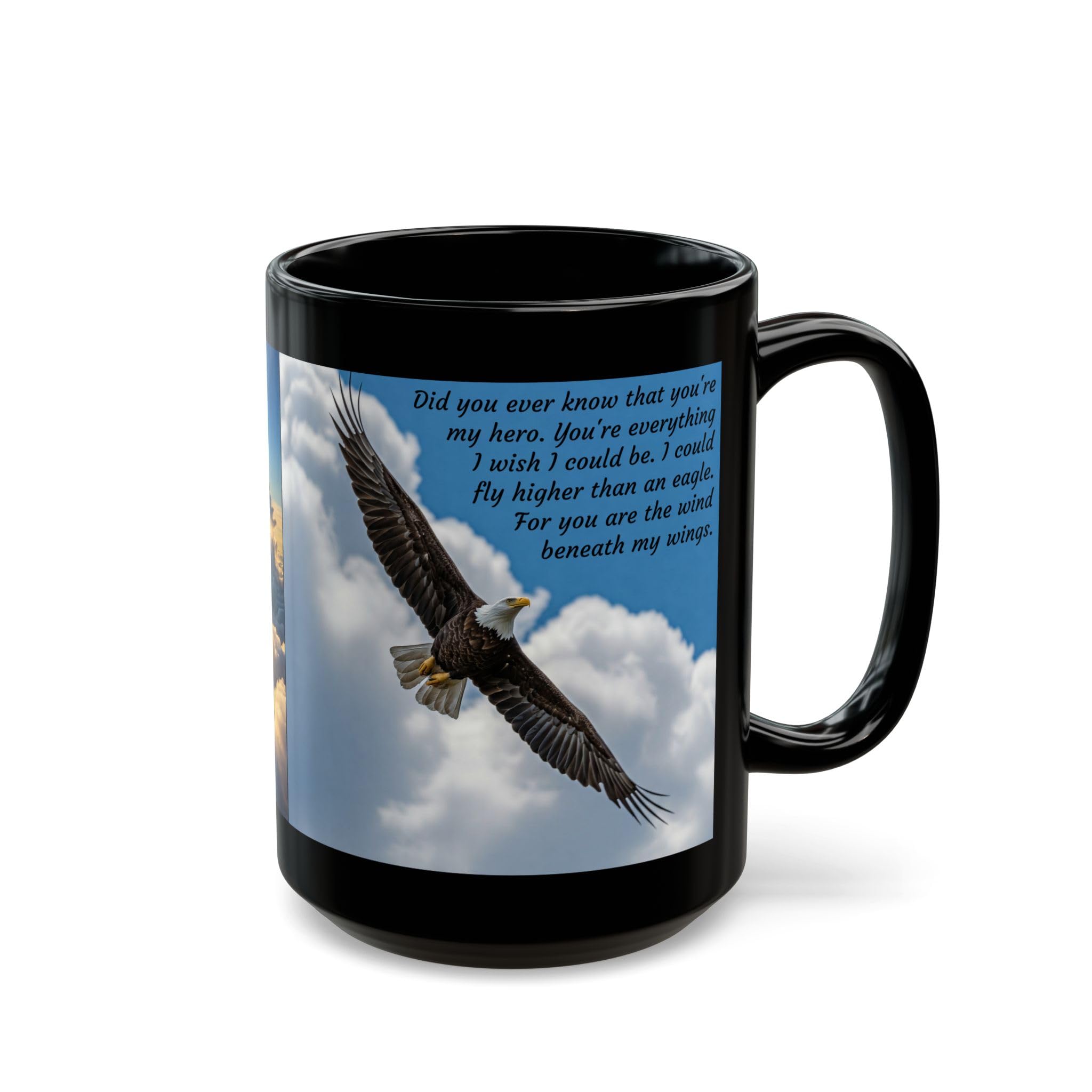 Eagle Flying, Wind beneath My Wings, Inspirational Phrase, Black Mug, 11oz, 15oz