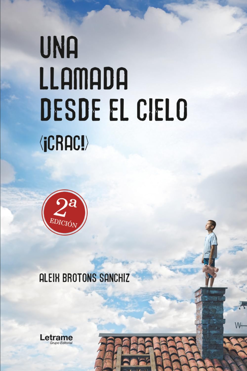 Una llamada desde el cielo (¡CRAC!)