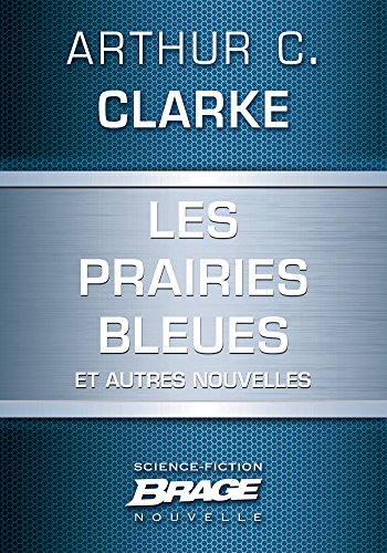 Les Prairies bleues (suivi de) Un coup de soleil