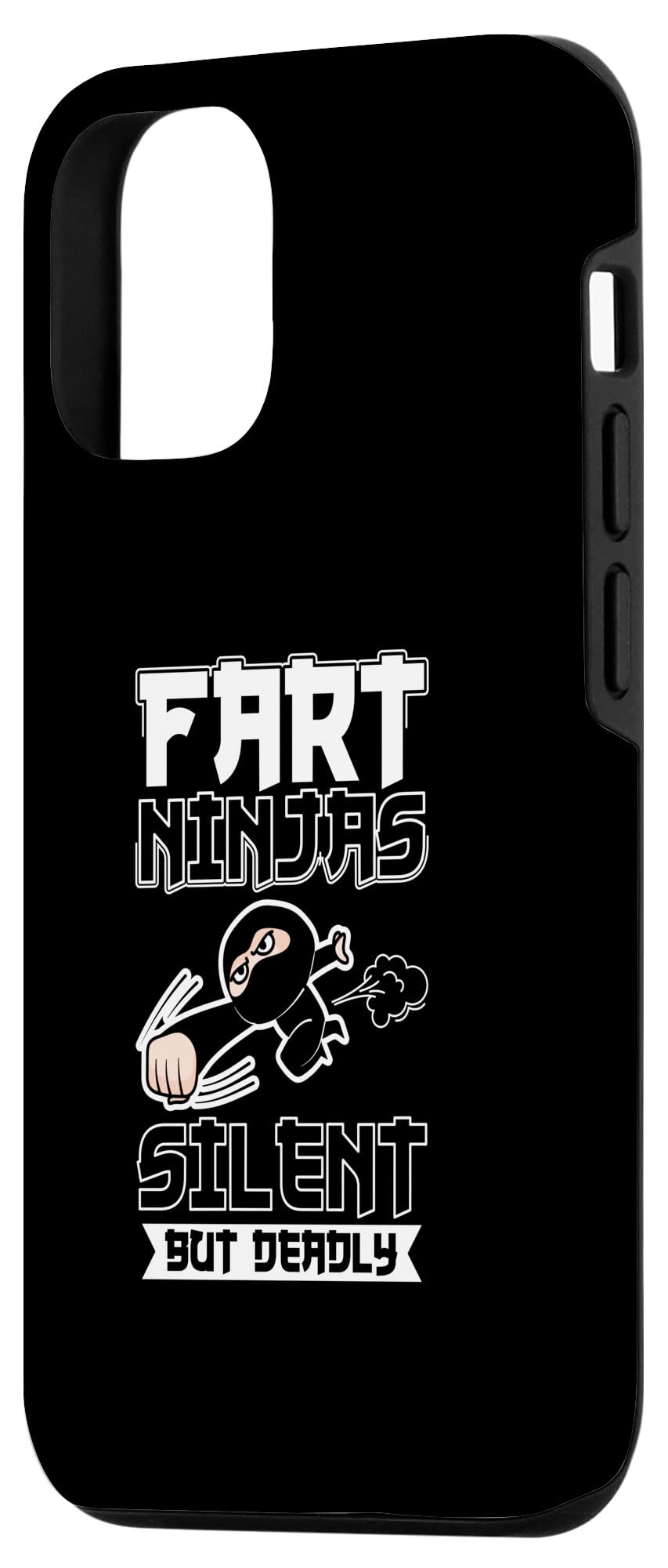 iPhone 12/12 Pro Funny Farting Lover Fart Joke Fart Ninjas Silent But Deadly Case - Image 2