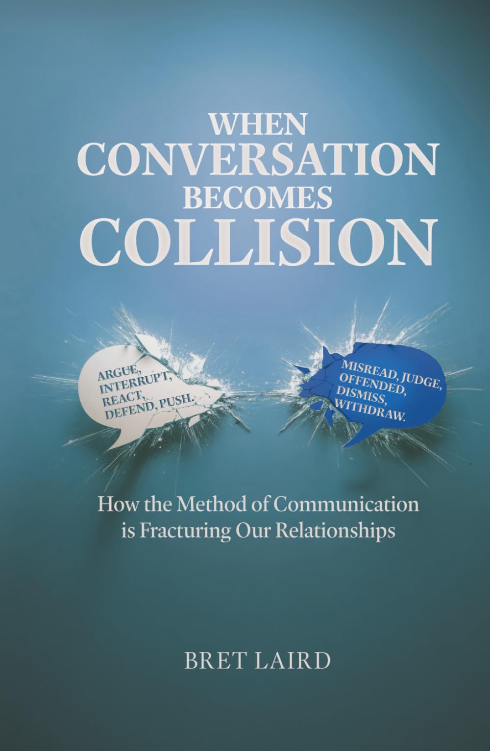 When Conversation Becomes Collision: How the Method of Communication is Fracturing Our Relationships