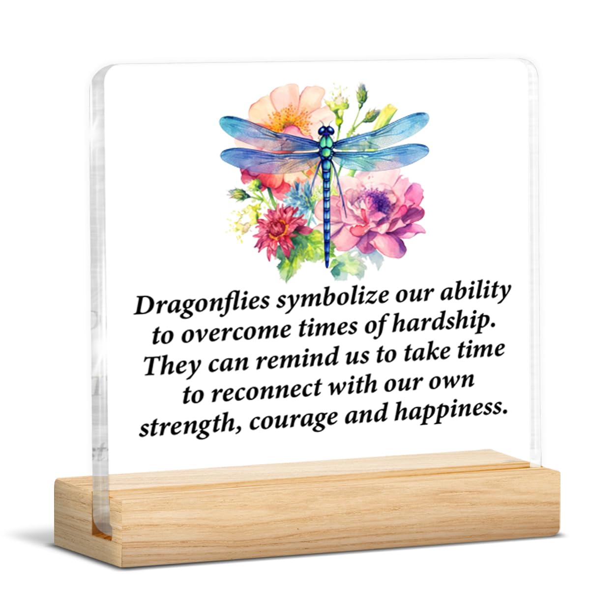 Dragonfly Gifts for Women Men, Inspirational Gifts for Dragonfly Lovers Friends, Dragonflies Symbolize Acrylic Plaque Sign with Wooden Stand Home Office Decor0525