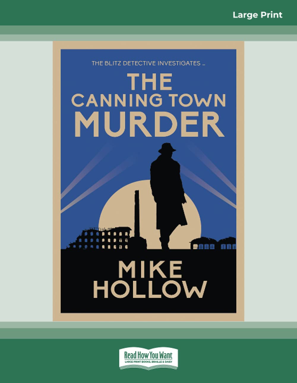 The Canning Town Murder: The Blitz Detective Series