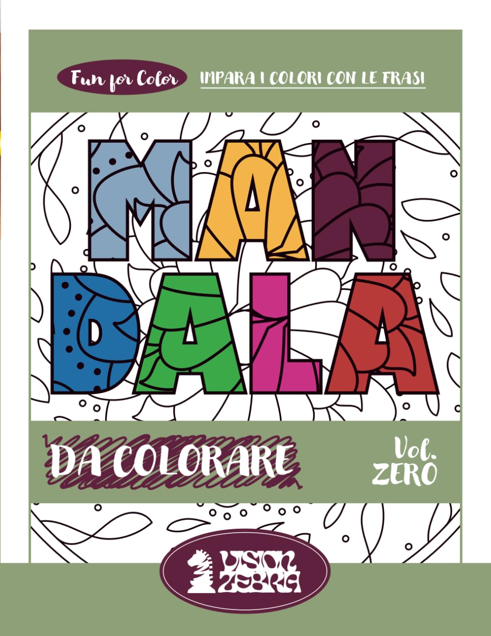 Mandala da colorare per bambini: libro rilassante con disegni facili e frasi sui colori ed emozioni | Attività creative anti stress e sviluppo della ... cuore - di Remo Federico aka @vision_zebra)