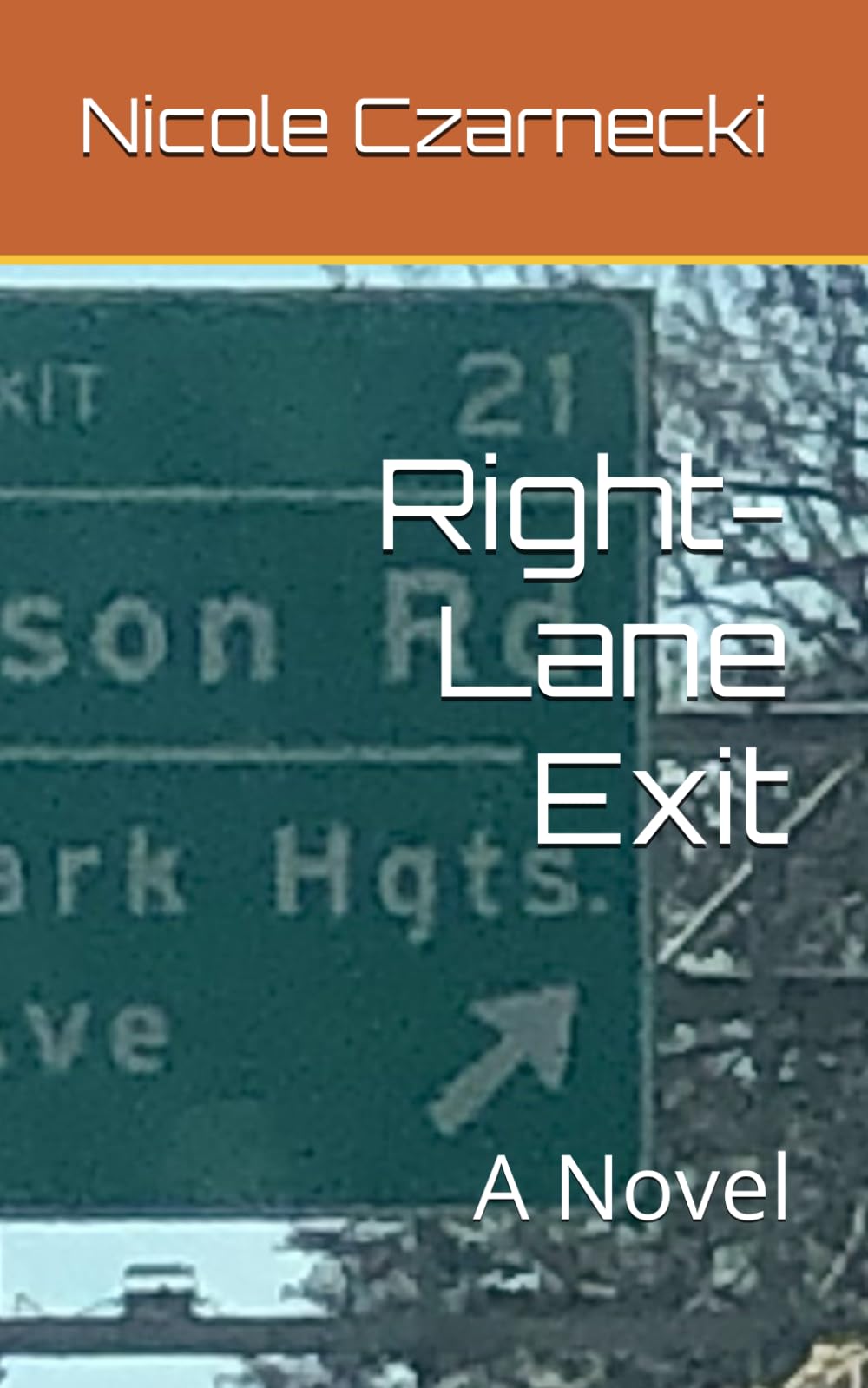 Right-Lane Exit: A Novel