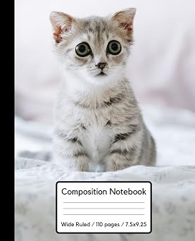 Funny Cat Composition Notebook Wide Ruled Blank Lined Paper Notebook Journal, 7.5" x 9.25" | Cute cat composition notebook. Perfect Writing Journal ... Workbook for Girls Boys Kids Teens Students.