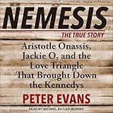 ネメシス:アリストテレス・オナシスの実話、ジャッキー・オー、ケネディを倒した愛の三角形