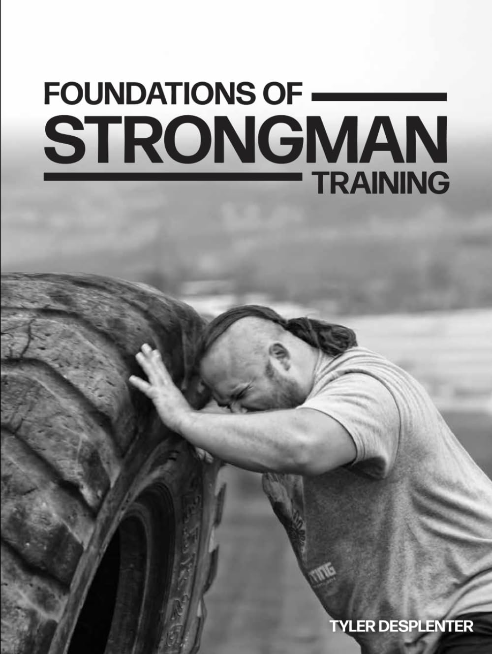 Foundations of Strongman Training