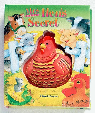 Mrs. Hen's Secret!: A Squeaky Surprise