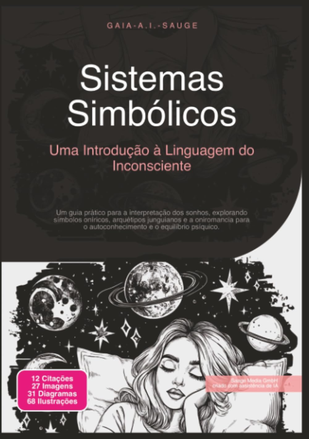Sistemas Simbólicos: Uma Introdução à Linguagem do Inconsciente (Interpretação dos sonhos)