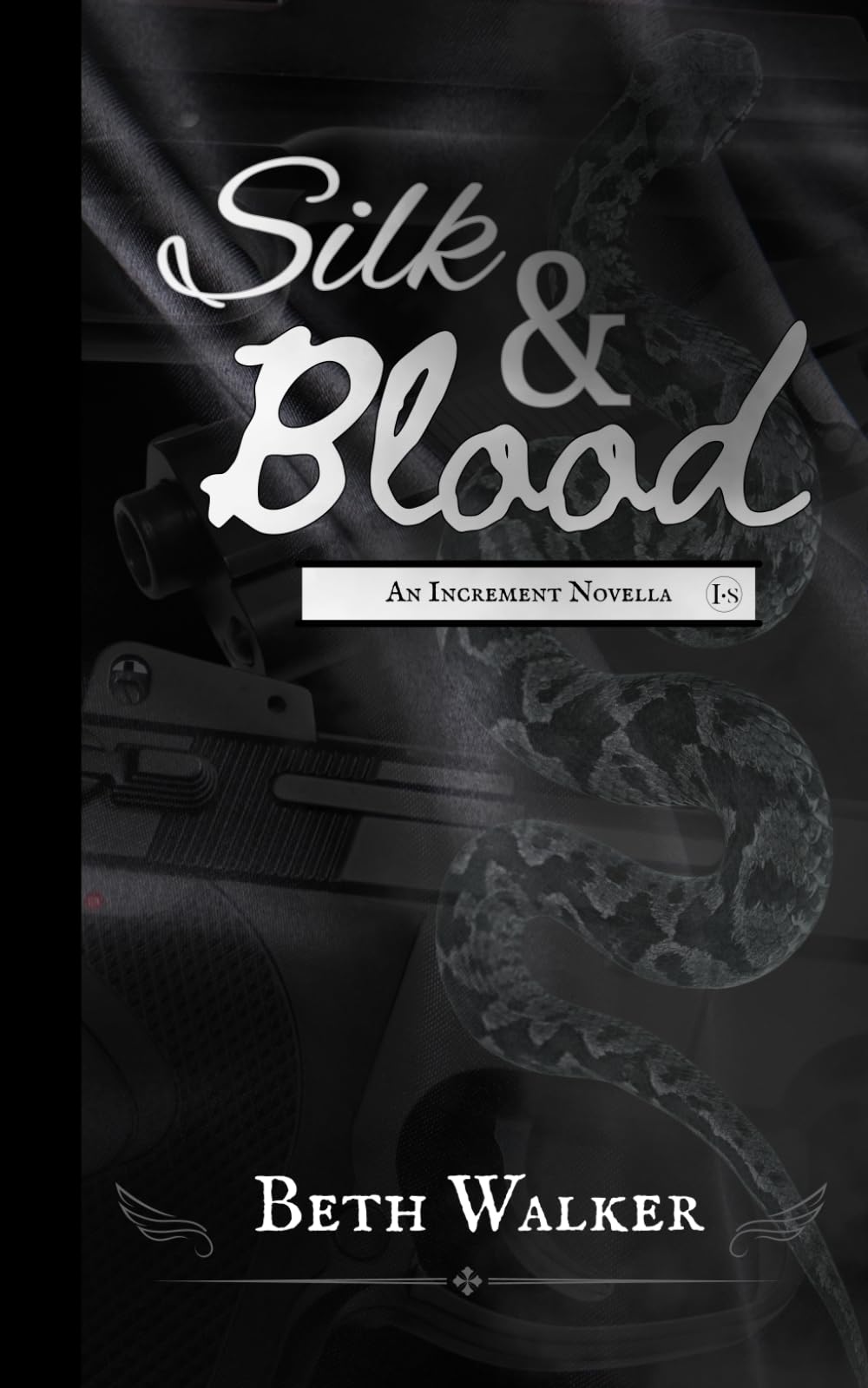 Silk and Blood (Increment: Dark Ops Series)