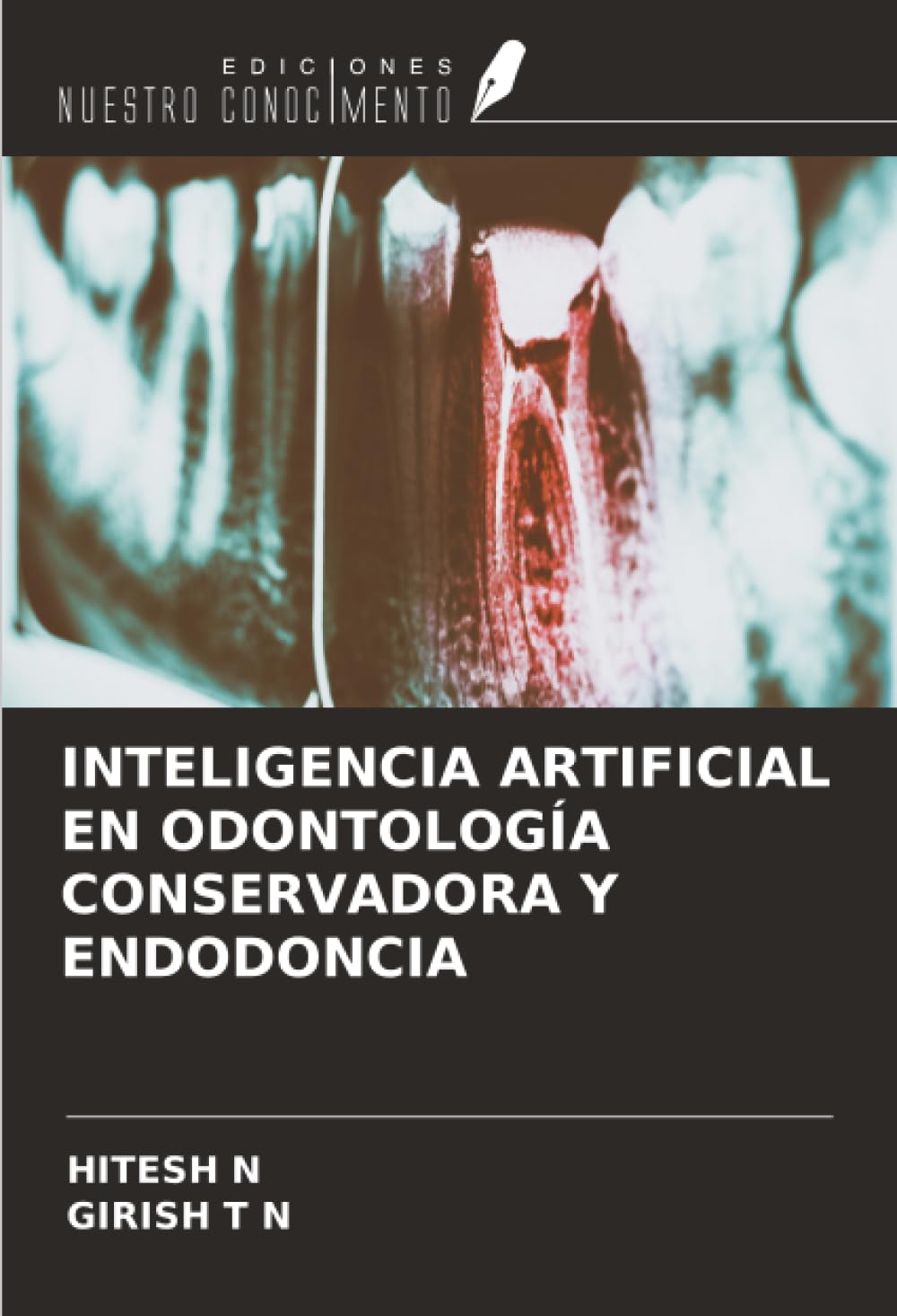 INTELIGENCIA ARTIFICIAL EN ODONTOLOGÍA CONSERVADORA Y ENDODONCIA