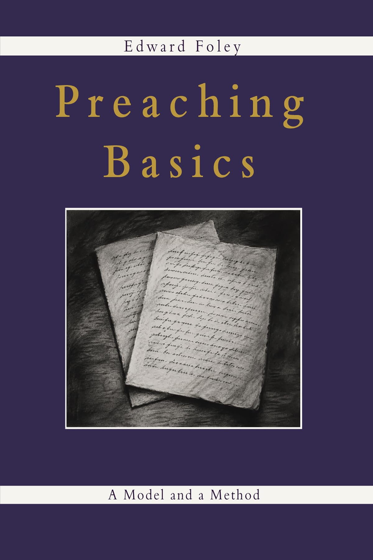 Preaching Basics: A Model and a Method