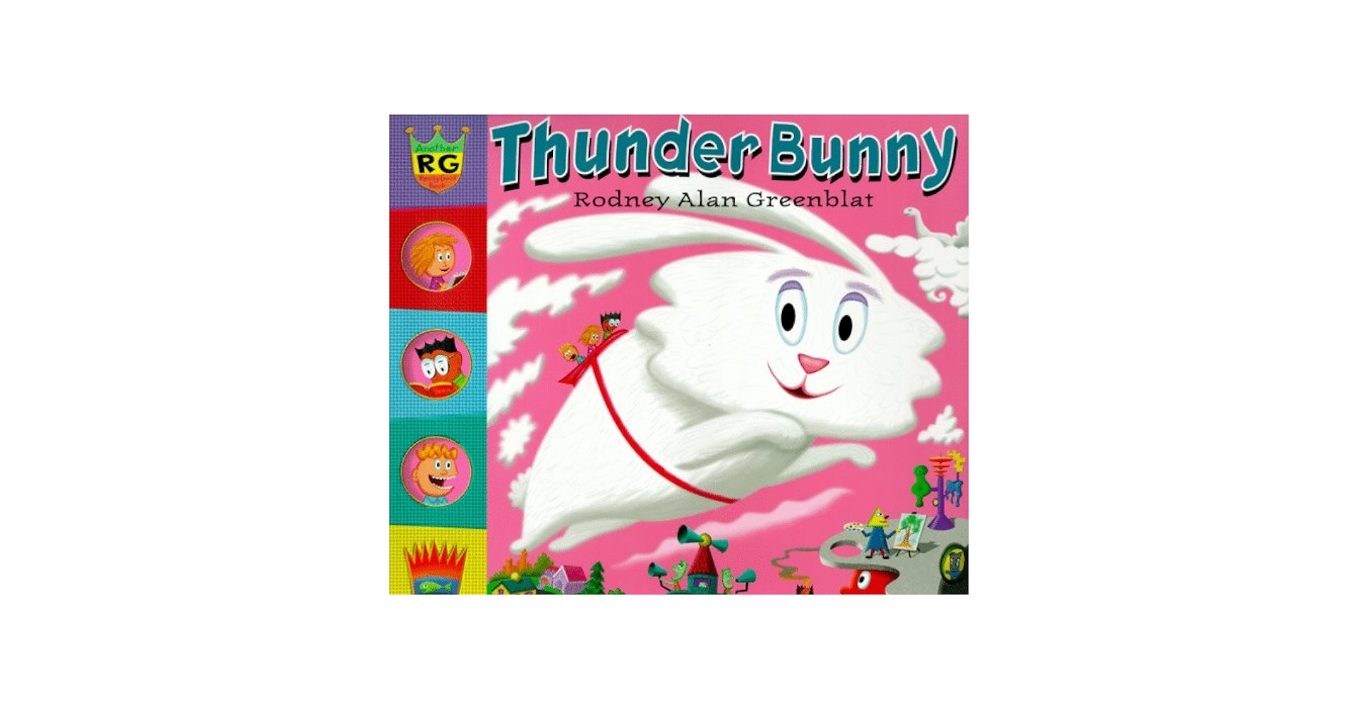 Thunder Bunny: Greenblat, Rodney Alan: 9780060264246: Amazon.com