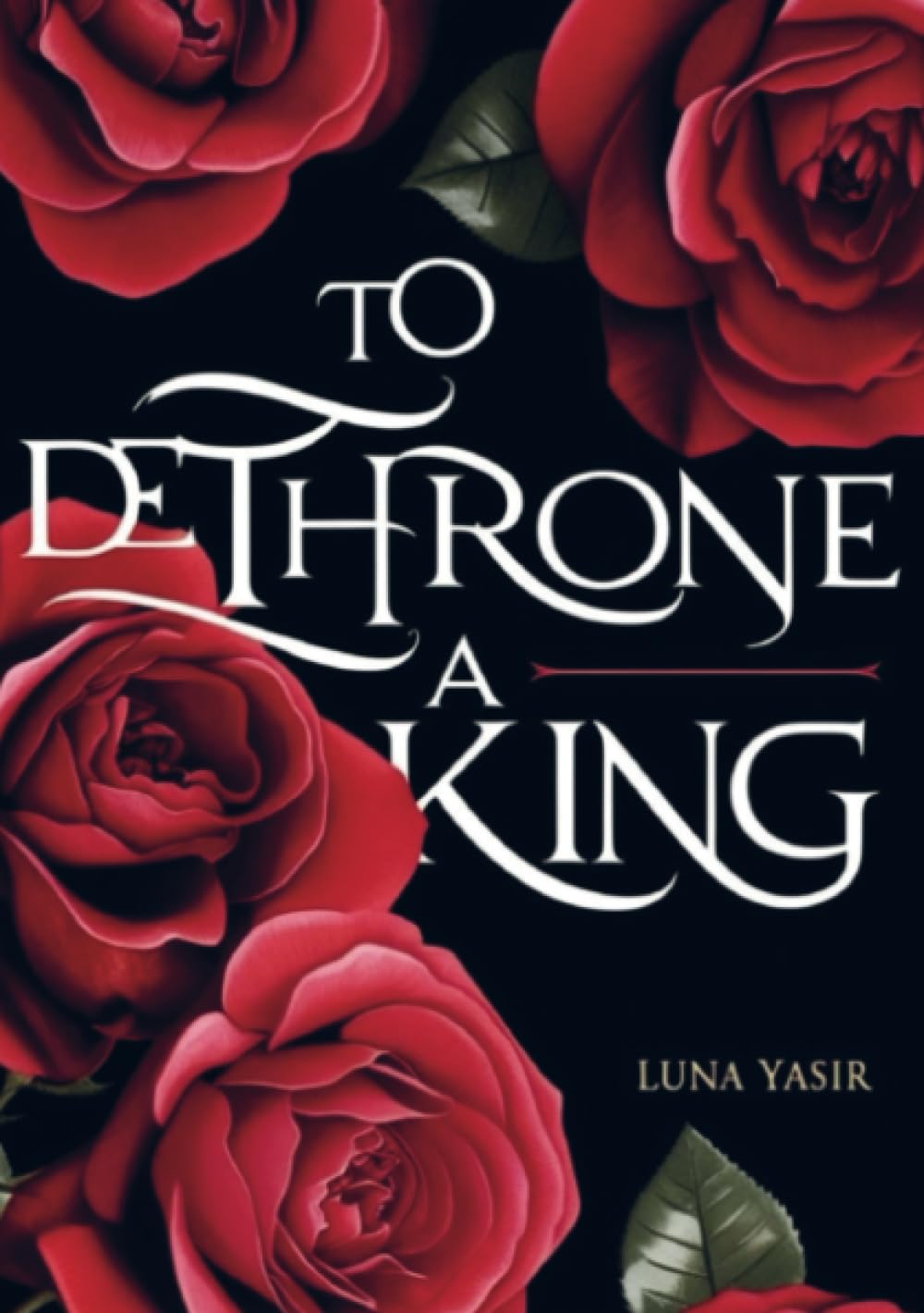 To Dethrone a King: And the watch