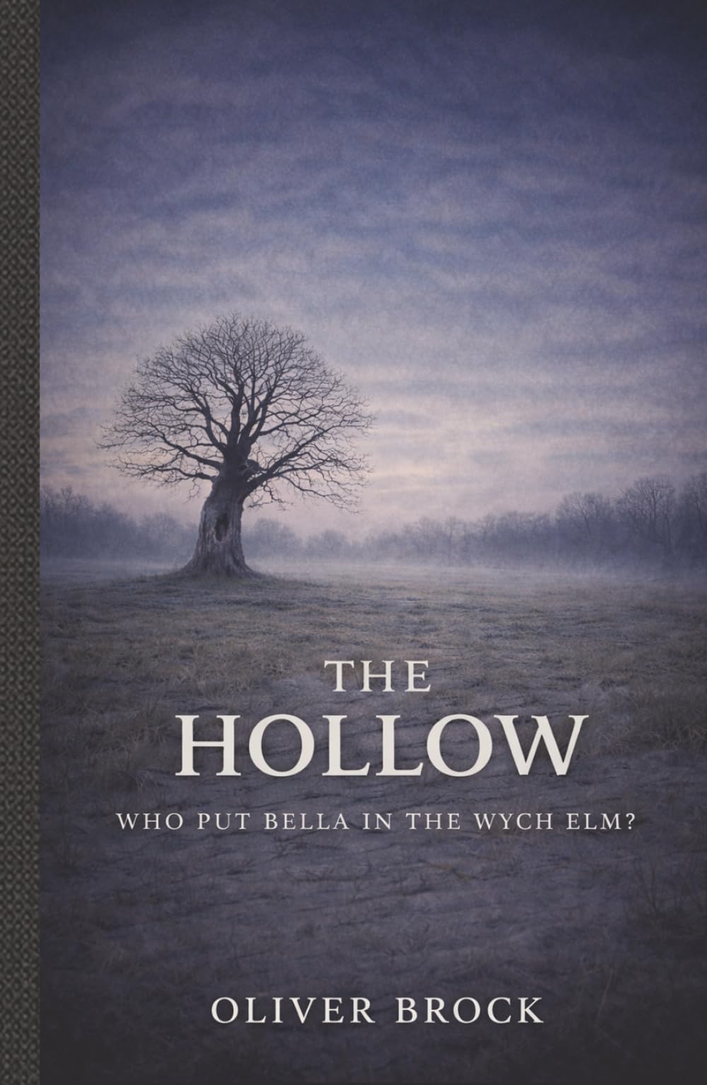 The Hollow: Who Put Bella in the Wych Elm? (Second Readings)