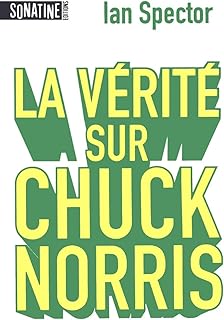 LA VERITE SUR CHUCK NORRIS