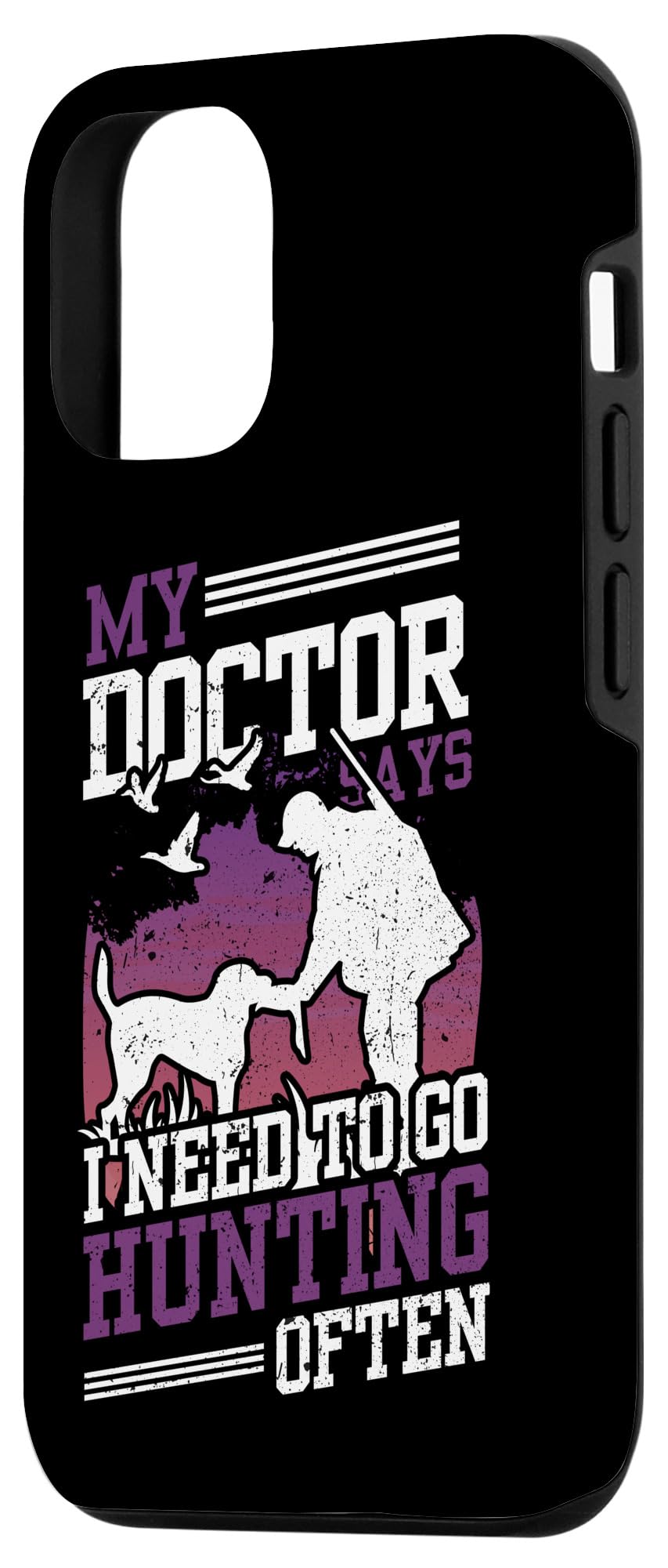 iPhone 13 My Doctor Says I Need To Go Hunting Often Wild Animals Case - Image 2