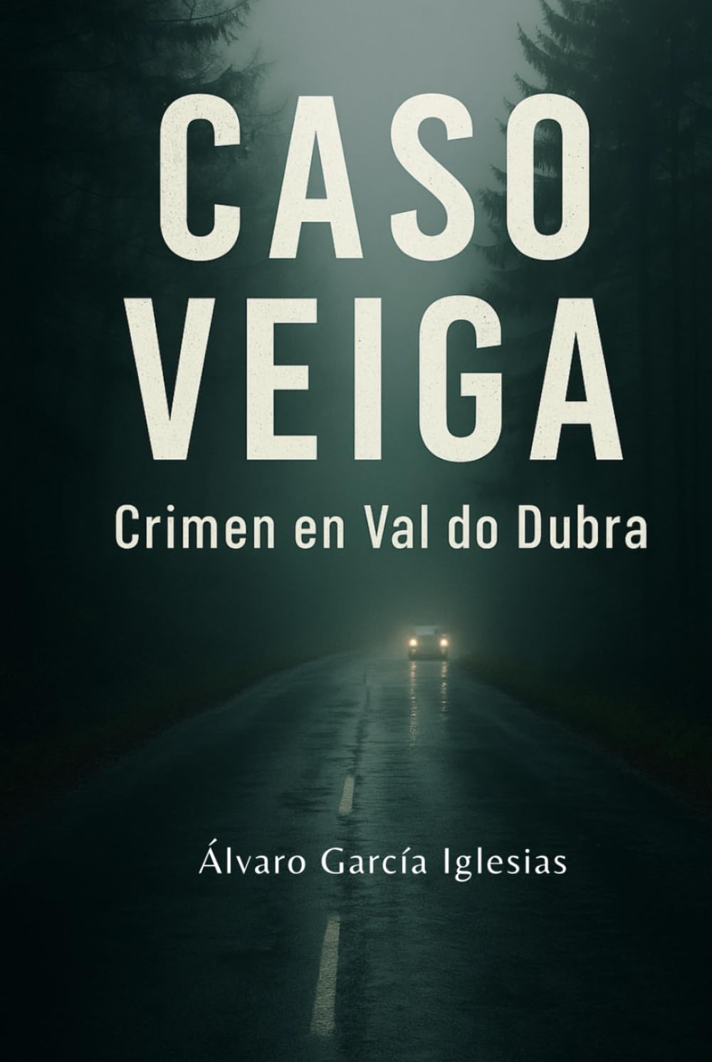 Caso Veiga: Crimen en Val do Dubra