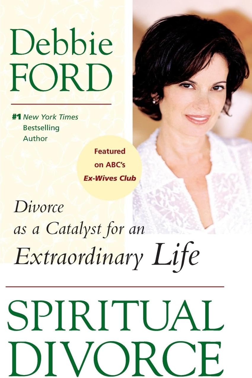 Spiritual Divorce: Divorce as a Catalyst for an Extraordinary Life