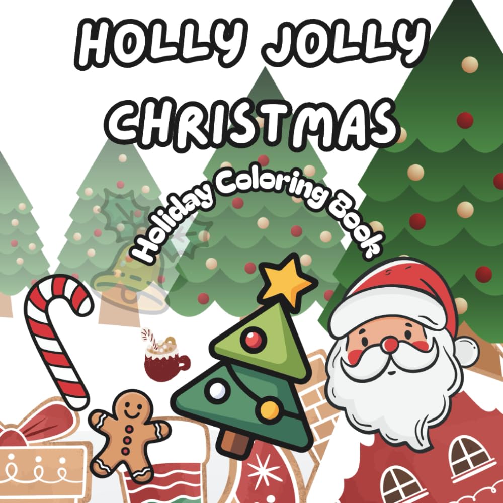 Holly Jolly Christmas: Holiday Coloring Book