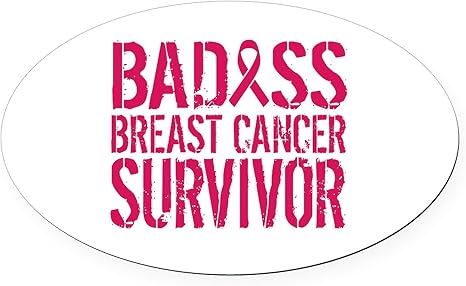 CafePress Badass Breast Cancer Survivor Euro Oval Car Bumper Magnet