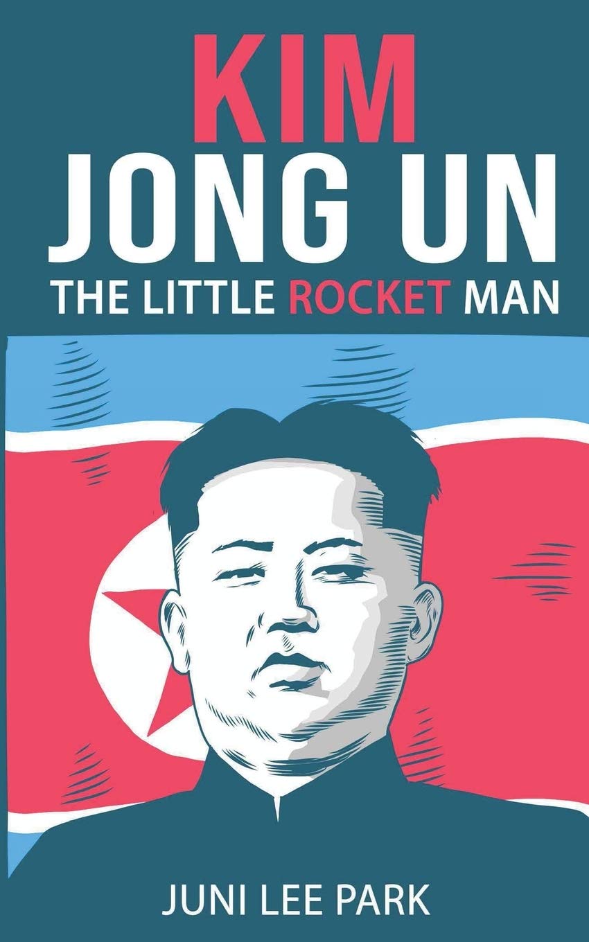 Kim Jong Un: The Little Rocket Man