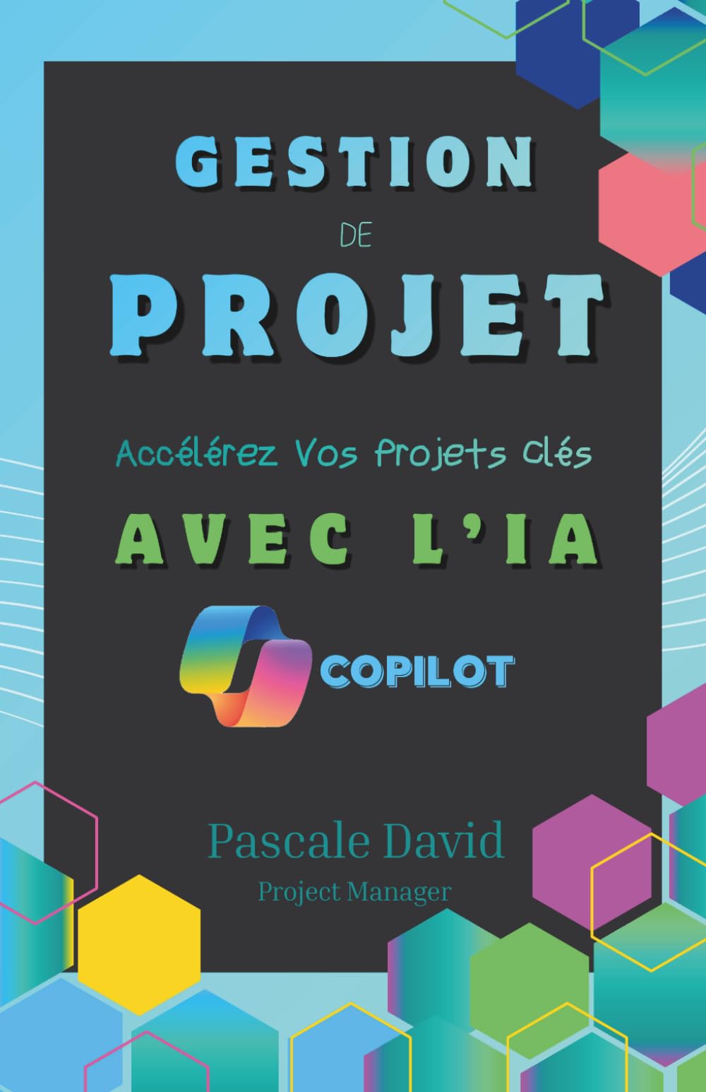 Gestion de Projet : Accélérez vos Projets Clés avec l'IA Copilot