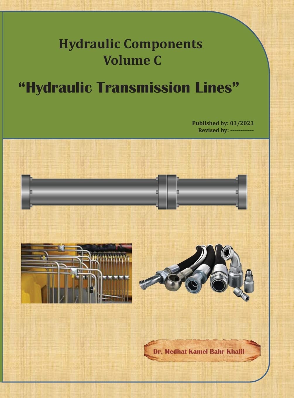 Hydraulic Components Volume C: Hydraulic Transmission Lines