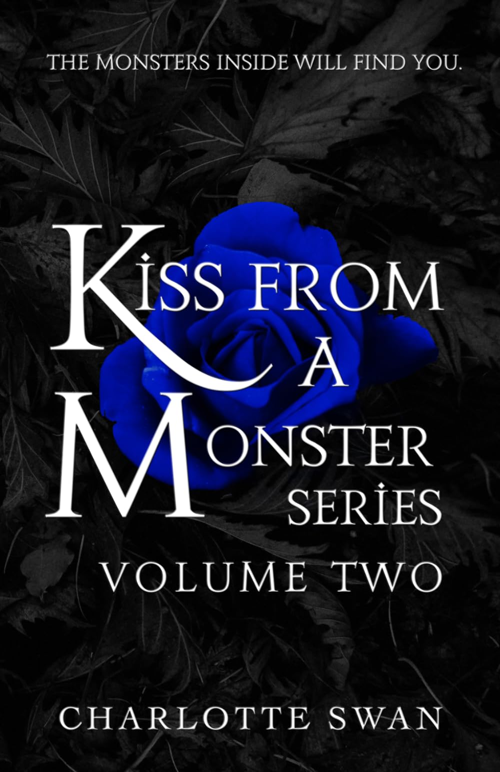 Kiss From a Monster Series: Volume Two