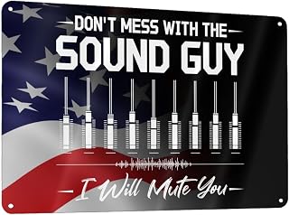 Don'T Mess With The Sound Guy Will Mute You 12x8 Inch Aluminum Sign Safety Warning Informational Outdoor Indoor