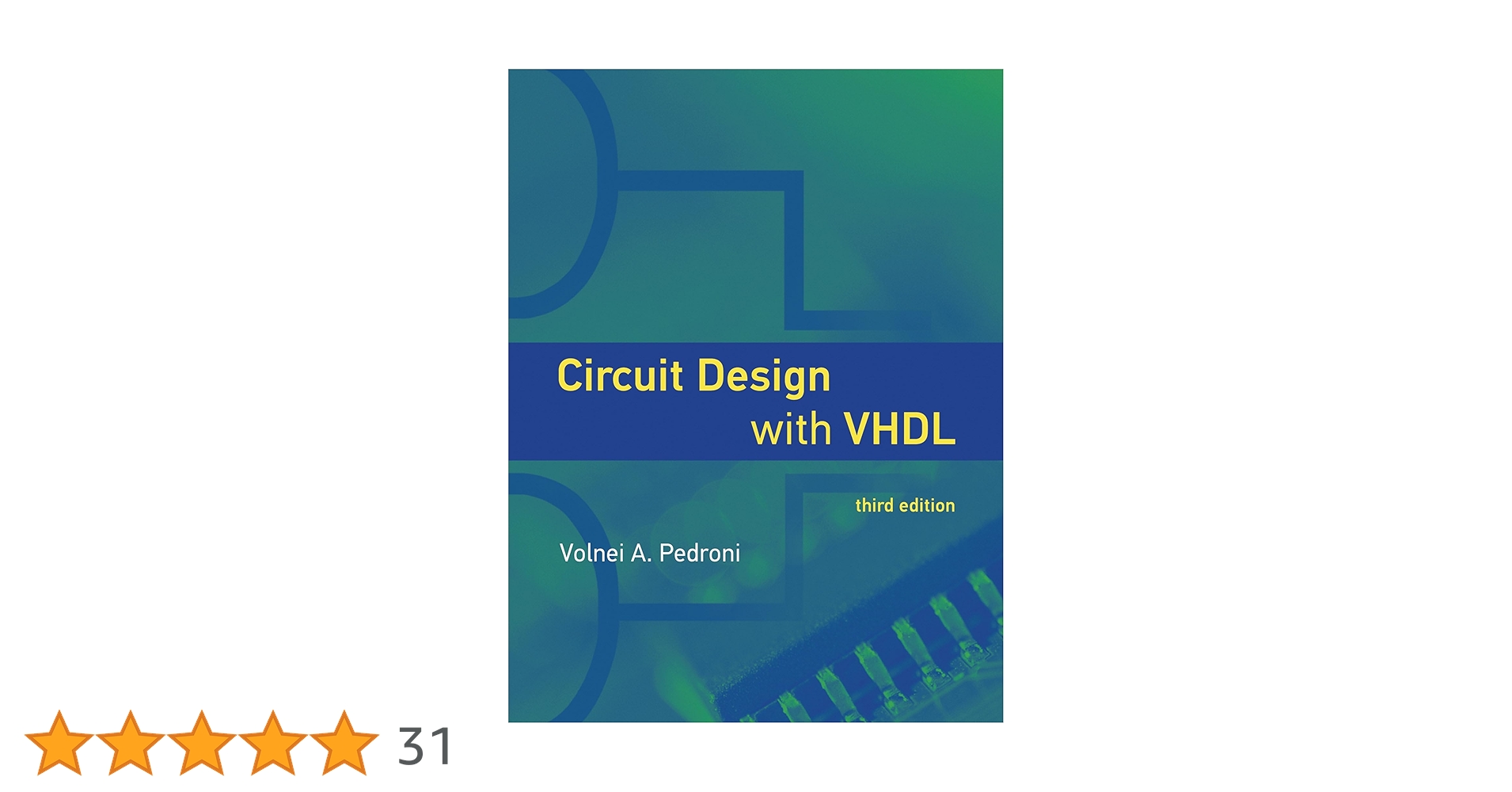 Circuit Design with VHDL, third edition (The MIT Press