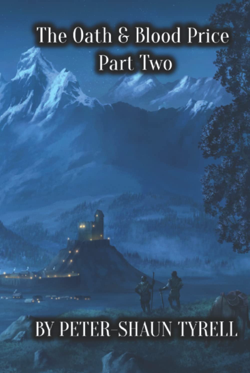 The Oath & Blood Price: Part Two (Rise of The Mercenary King Saga Book One)