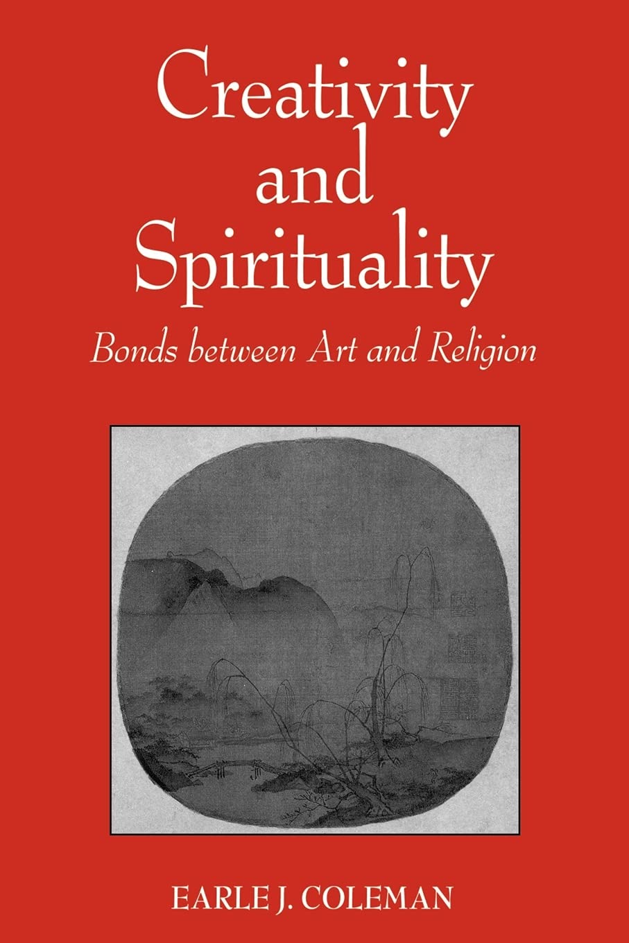 Creativity and Spirituality: Bonds Between Art and Religion