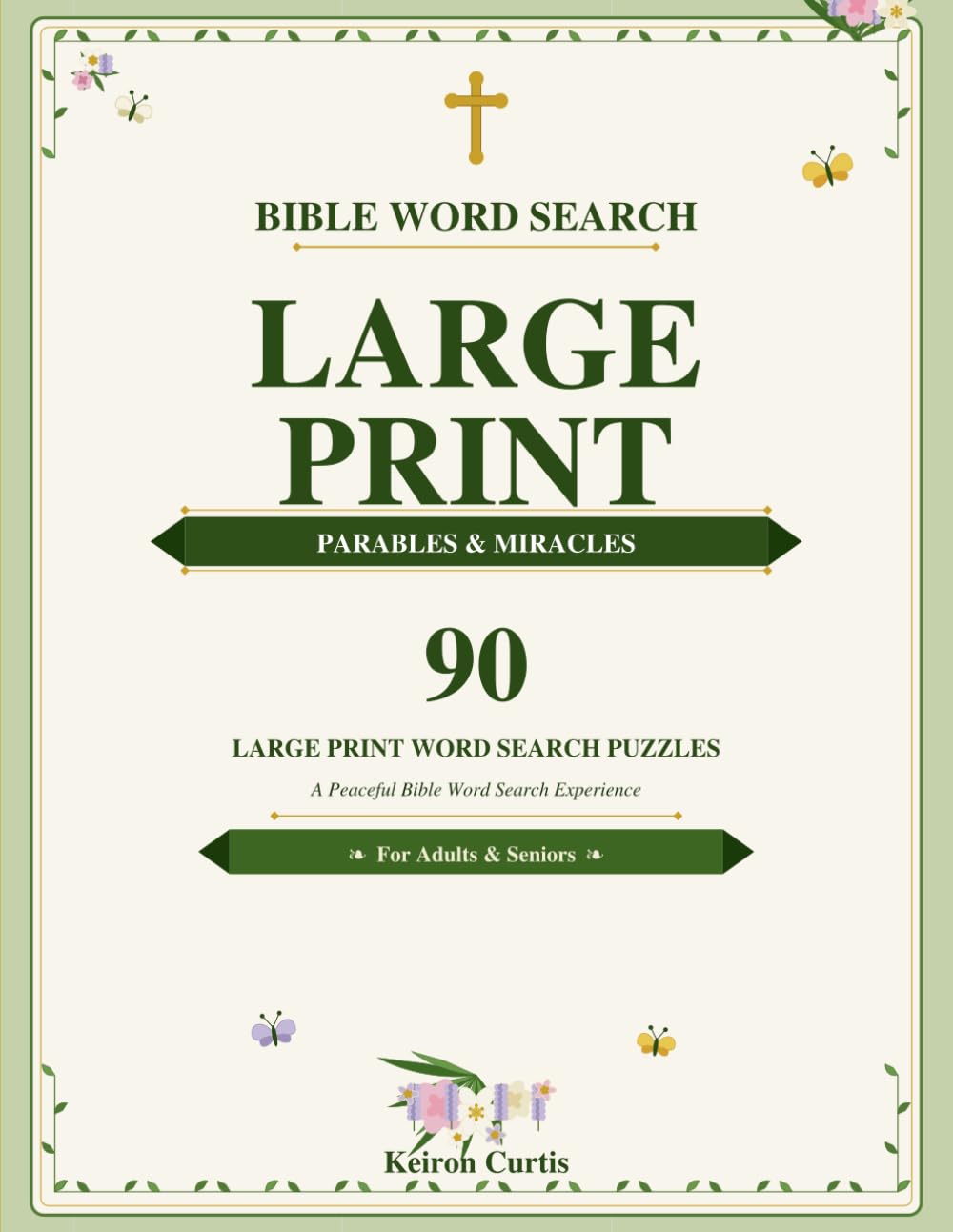 Bible Word Search Large Print: Parables and Miracles: 90 Large Print Scripture-Themed Word Search Puzzles for Adults and Seniors