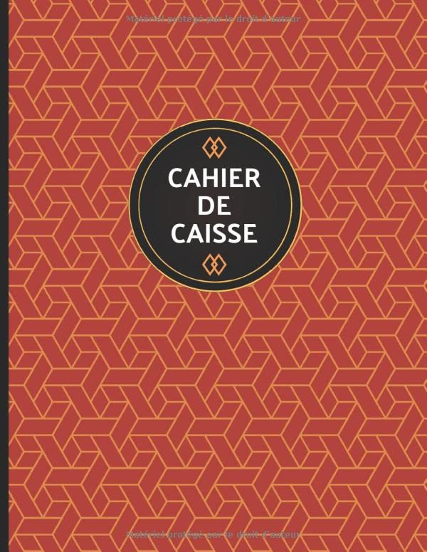 Cahier de caisse: Livre de caisse moderne pour professionnel avec suivi des recettes, dépenses et soldes. 100 pages au format A4.