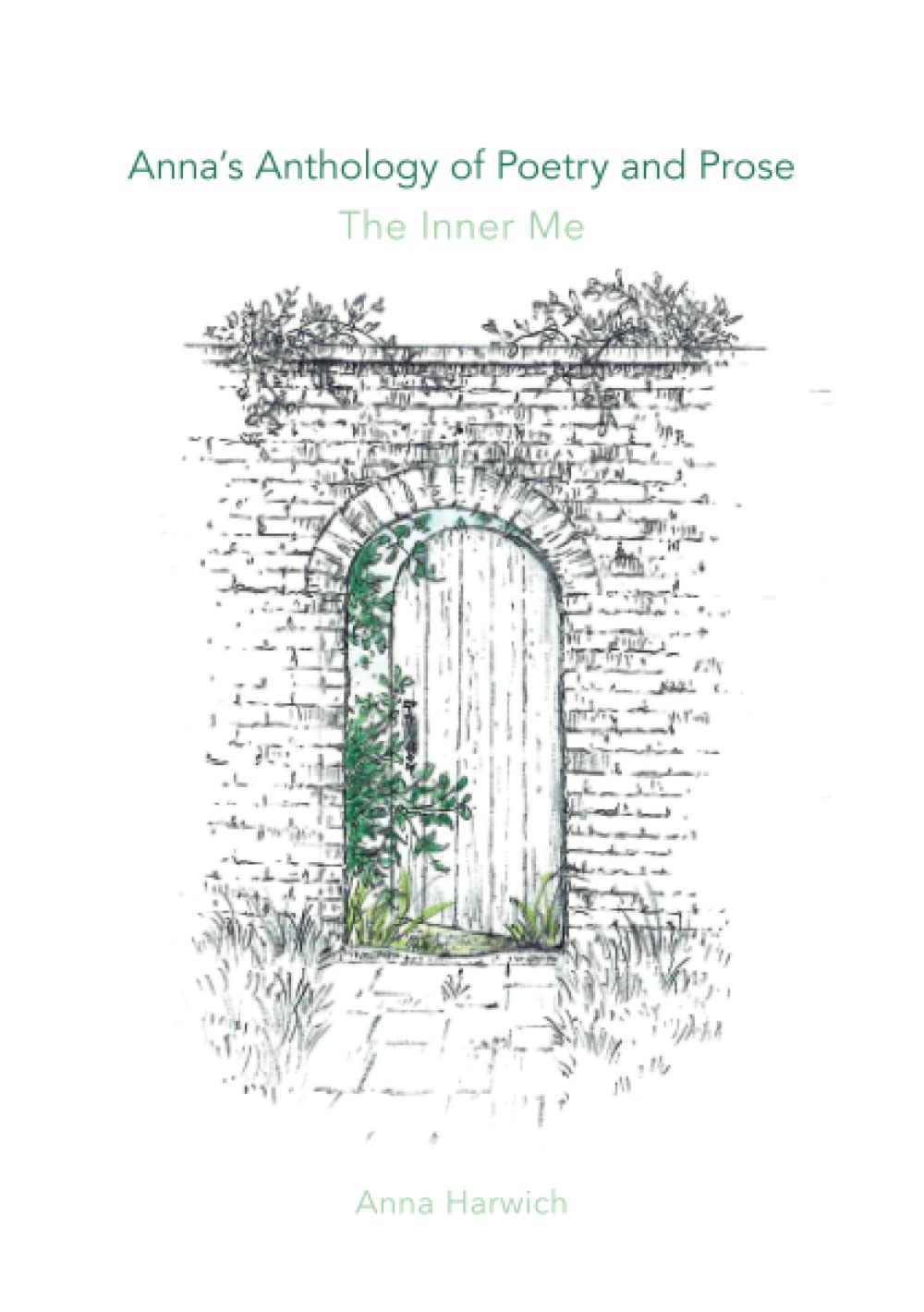 Anna’s Anthology of Poetry and Prose: The Inner Me