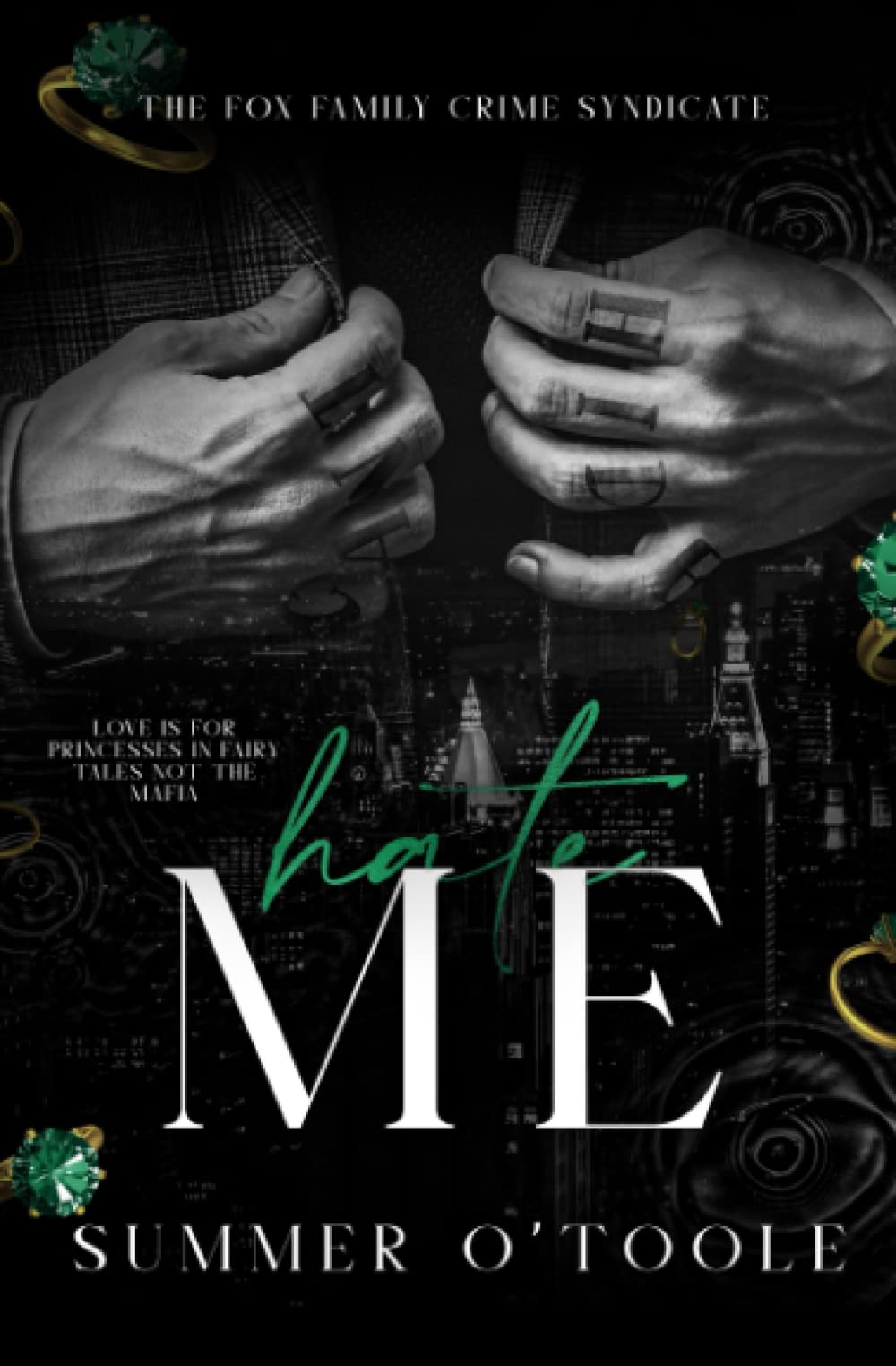 Hate Me: A Dark Crime Syndicate Romance: 2 (The Fox Family Crime Syndicate) Paperback – 23 Feb. 2023