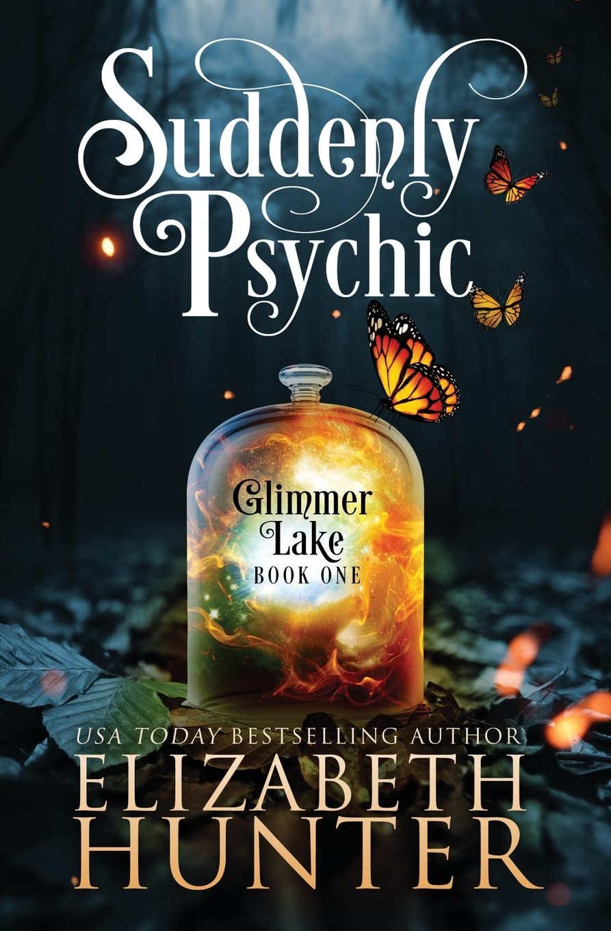 Suddenly Psychic: A Paranormal Women's Fiction Novel (Glimmer Lake)