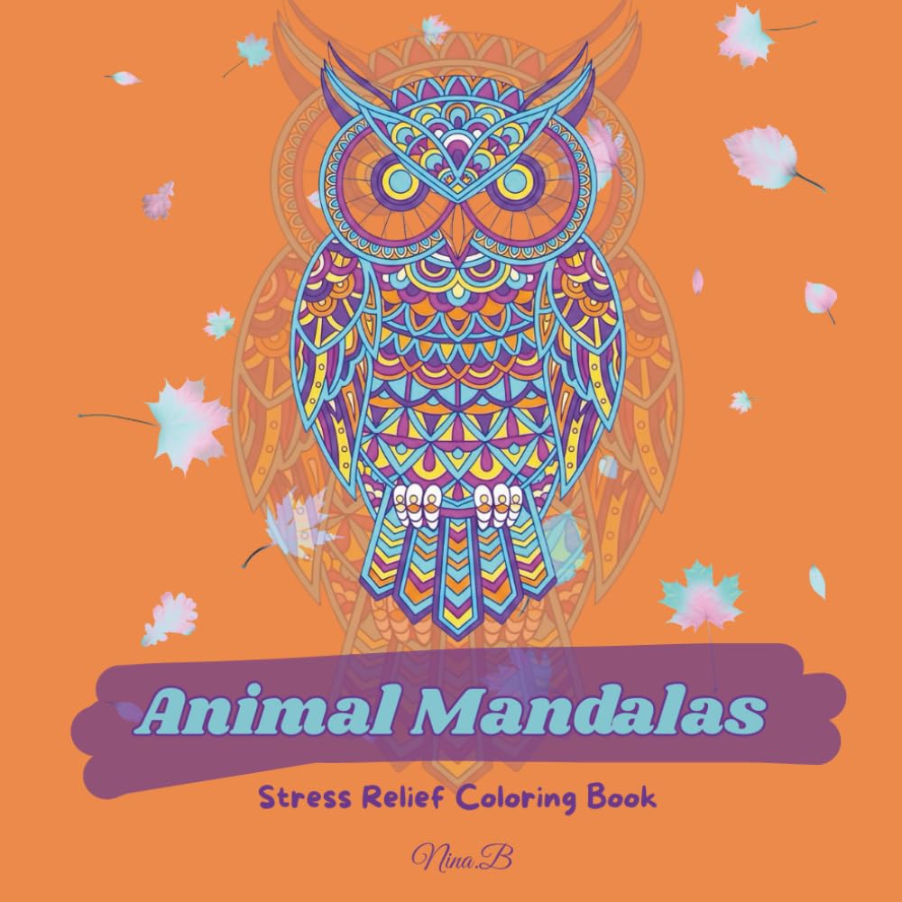 Animal Mandalas: Stress Relief Coloring Book