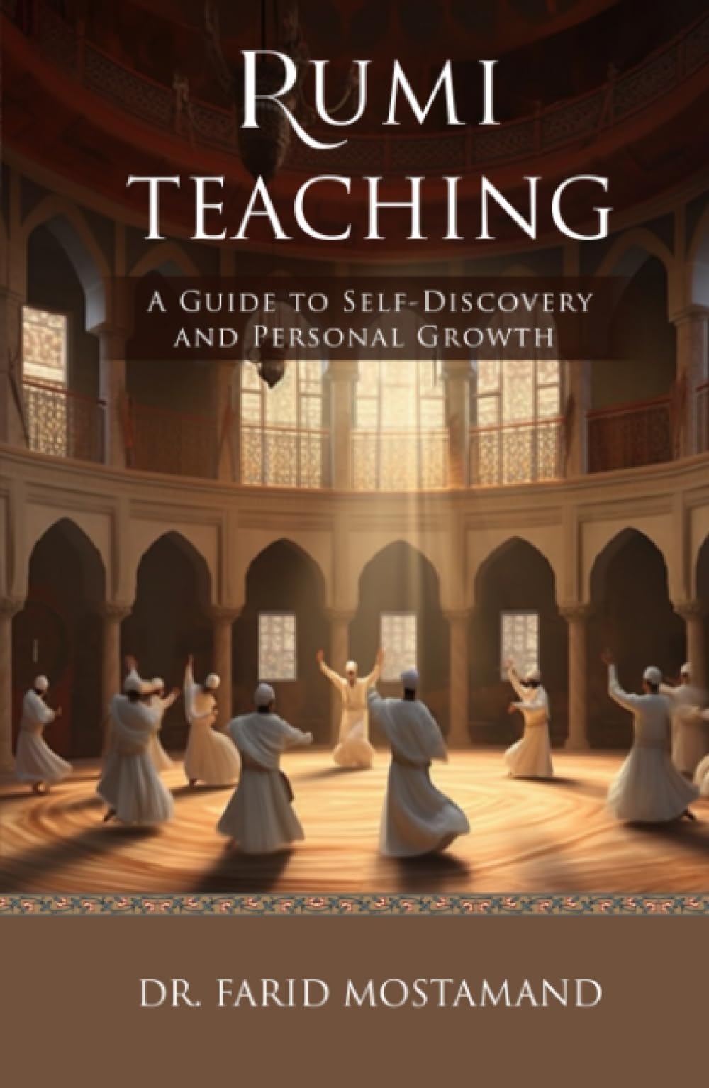 Rumi Teaching: A Guide to Self-Discovery and Personal Growth