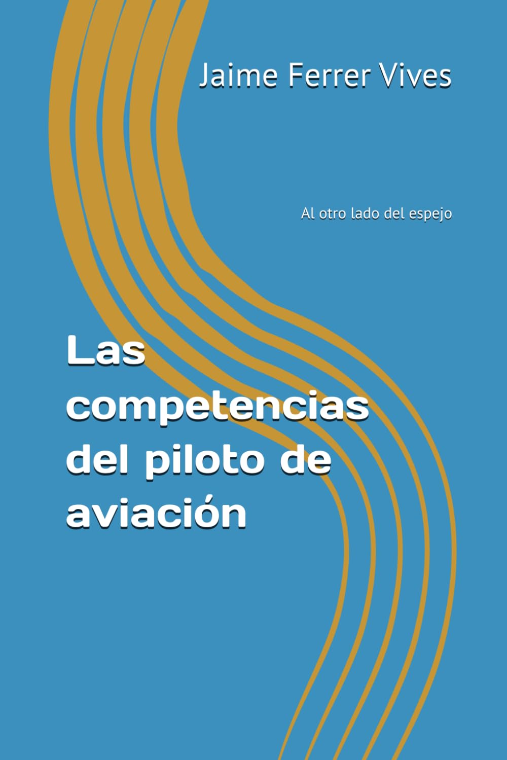 Las competencias del piloto de aviación: Al otro lado del espejo